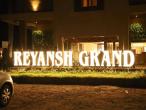 Hotel Reyansh Grand